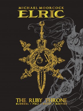 ELRIC RUBY THRONE DELUXE EDITION HARDCOVER