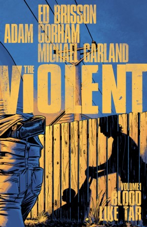 VIOLENT VOLUME 1 BLOOD LIKE TAR GRAPHIC NOVEL