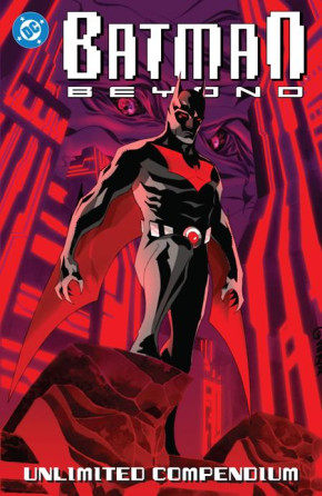 BATMAN BEYOND UNLIMITED COMPENDIUM GRAPHIC NOVEL