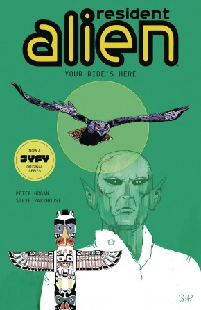 RESIDENT ALIEN VOLUME 6 YOUR RIDES HERE GRAPHIC NOVEL