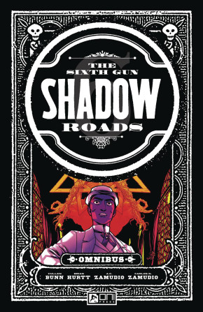 SIXTH GUN OMNIBUS SHADOW ROADS GRAPHIC NOVEL