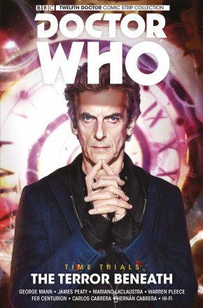 DOCTOR WHO 12TH DOCTOR TIME TRIALS VOLUME 1 TERROR BENEATH GRAPHIC NOVEL