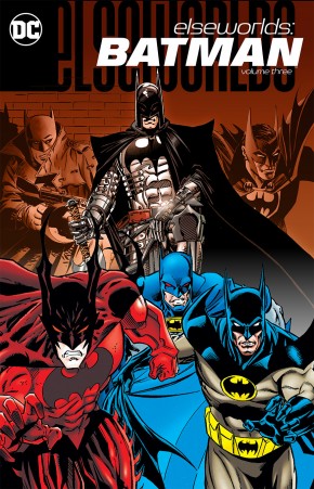 ELSEWORLDS BATMAN VOLUME 3 GRAPHIC NOVEL