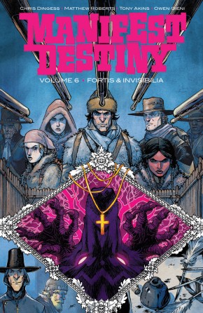 MANIFEST DESTINY VOLUME 6 FORTIS AND INVISIBILIA GRAPHIC NOVEL