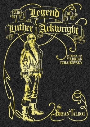 LEGEND OF LUTHER ARKWRIGHT HARDCOVER