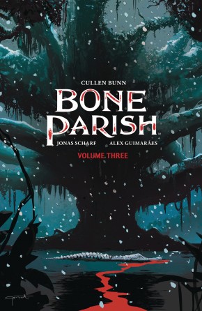 BONE PARISH VOLUME 3 GRAPHIC NOVEL