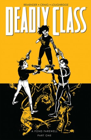 DEADLY CLASS VOLUME 11 A FOND FAREWELL PART 1 GRAPHIC NOVEL