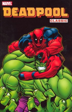 DEADPOOL CLASSIC VOLUME 2 GRAPHIC NOVEL