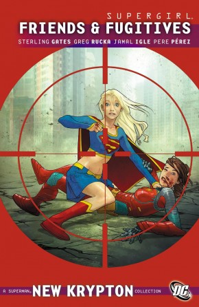 SUPERGIRL FRIENDS AND FUGITIVES GRAPHIC NOVEL