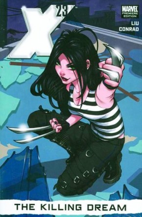 X-23 VOLUME 1 THE KILLING DREAM HARDCOVER