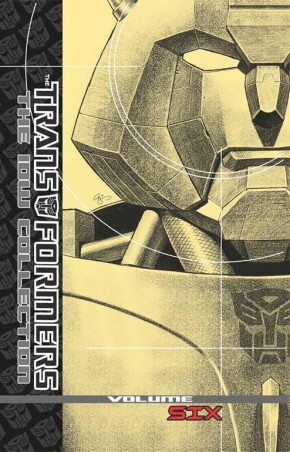TRANSFORMERS IDW COLLECTION VOLUME 6 HARDCOVER