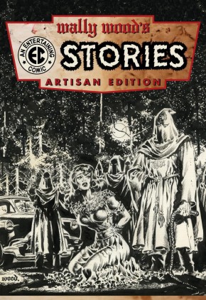 WALLY WOOD EC STORIES ARTISAN EDITION GRAPHIC NOVEL