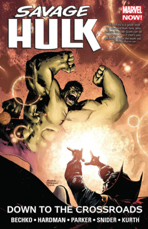 SAVAGE HULK VOLUME 2 DOWN TO THE CROSSROADS GRAPHIC NOVEL