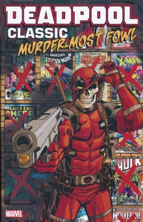 DEADPOOL CLASSIC VOLUME 22 MURDER MOST FOWL GRAPHIC NOVEL