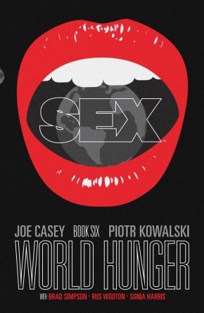 SEX VOLUME 6 WORLD HUNGER GRAPHIC NOVEL