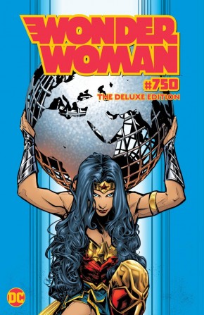 WONDER WOMAN #750 THE DELUXE EDITION HARDCOVER