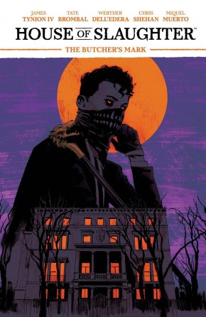 HOUSE OF SLAUGHTER VOLUME 1 BUTCHERS MARK GRAPHIC NOVEL