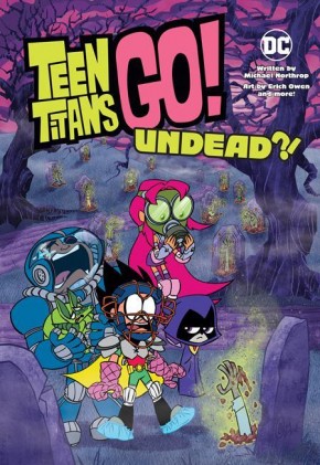 TEEN TITANS GO UNDEAD GRAPHIC NOVEL