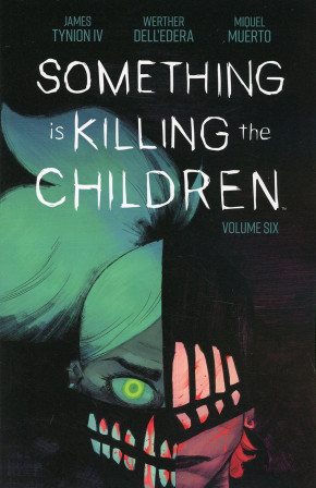 SOMETHING IS KILLING THE CHILDREN VOLUME 6 GRAPHIC NOVEL