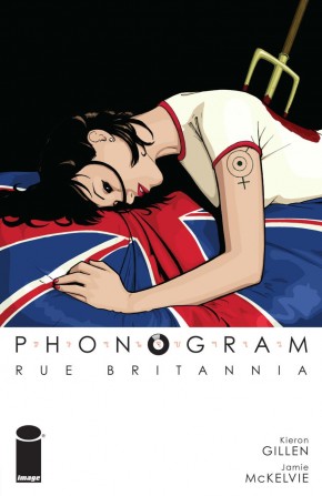 PHONOGRAM VOLUME 1 RUE BRITANNIA GRAPHIC NOVEL FULL COLOUR EDITION