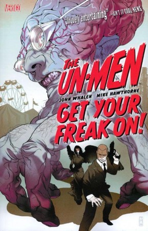 UN-MEN VOLUME 1 GET YOUR FREAK ON GRAPHIC NOVEL