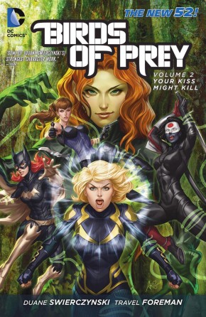 BIRDS OF PREY VOLUME 2 YOUR KISS MIGHT KILL GRAPHIC NOVEL