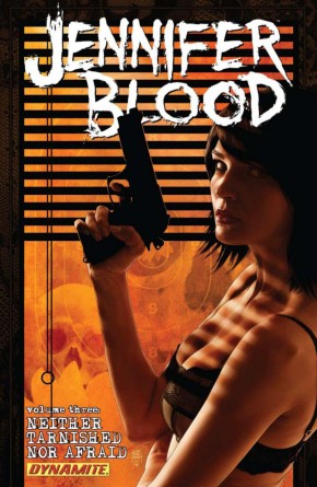 JENNIFER BLOOD VOLUME 3 NEITHER TARNISHED NOR AFRAID GRAPHIC NOVEL