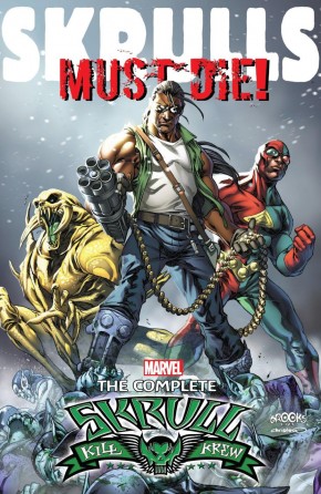 SKRULLS MUST DIE THE COMPLETE SKRULL KILL KREW GRAPHIC NOVEL