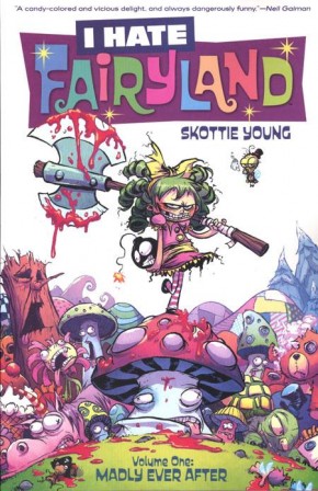 I HATE FAIRYLAND VOLUME 1 MADLY EVER AFTER GRAPHIC NOVEL