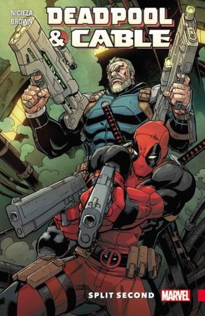 DEADPOOL AND CABLE SPLIT SECOND GRAPHIC NOVEL