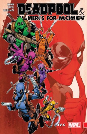 DEADPOOL AND THE MERCS FOR MONEY VOLUME 2 IVX GRAPHIC NOVEL