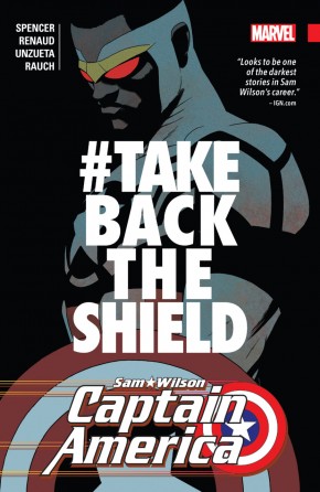 CAPTAIN AMERICA SAM WILSON VOLUME 4 #TAKEBACKTHESHIELD GRAPHIC NOVEL