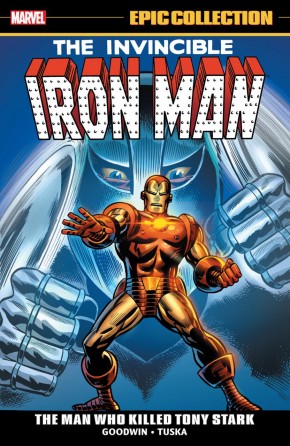 IRON MAN EPIC COLLECTION THE MAN WHO KILLED TONY STARK GRAPHIC NOVEL