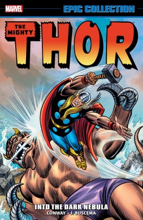 THOR EPIC COLLECTION INTO THE DARK NEBULA GRAPHIC NOVEL