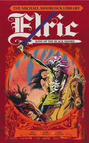 MICHAEL MOORCOCK LIBRARY ELRIC BANE OF THE BLACK SWORD HARDCOVER