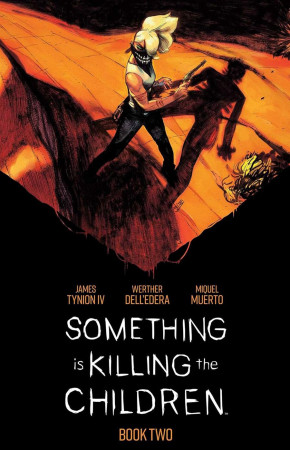 SOMETHING IS KILLING THE CHILDREN DELUXE EDITION BOOK 2 HARDCOVER