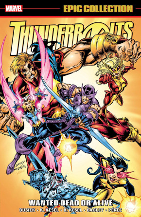THUNDERBOLTS EPIC COLLECTION VOLUME 2 WANTED DEAD OR ALIVE GRAPHIC NOVEL