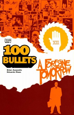 100 BULLETS VOLUME 4 FOREGONE TOMORROW GRAPHIC NOVEL