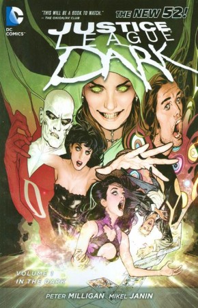 JUSTICE LEAGUE DARK VOLUME 1 IN THE DARK GRAPHIC NOVEL