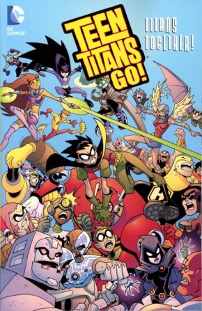 TEEN TITANS GO TITANS TOGETHER GRAPHIC NOVEL