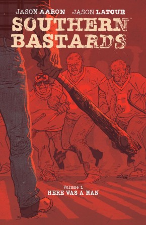 SOUTHERN BASTARDS VOLUME 1 HERE WAS A MAN GRAPHIC NOVEL