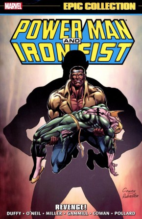 POWER MAN AND IRON FIST EPIC COLLECTION REVENGE GRAPHIC NOVEL