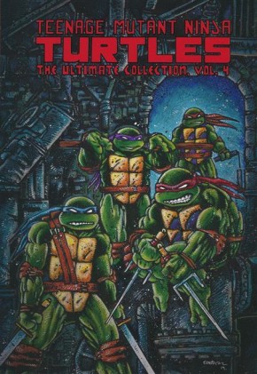 TEENAGE MUTANT NINJA TURTLES ULTIMATE COLLECTION VOLUME 4 GRAPHIC NOVEL