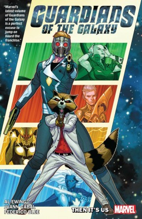 GUARDIANS OF THE GALAXY BY AL EWING VOLUME 1 THEN ITS ON US GRAPHIC NOVEL