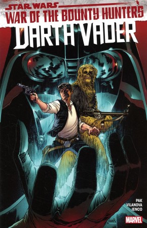 STAR WARS DARTH VADER BY GREG PAK VOLUME 3 THE WAR OF THE BOUNTY HUNTERS GRAPHIC NOVEL