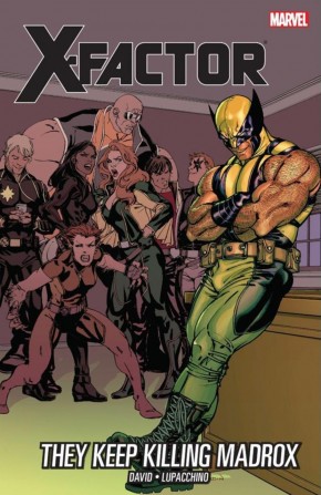 X-FACTOR VOLUME 15 THEY KEEP KILLING MADROX GRAPHIC NOVEL