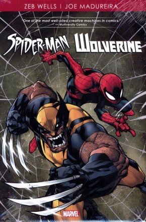 SPIDER-MAN AND WOLVERINE BY WELLS AND MADUREIRA HARDCOVER