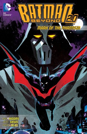 BATMAN BEYOND 2.0 VOLUME 3 MARK OF THE PHANTASM GRAPHIC NOVEL