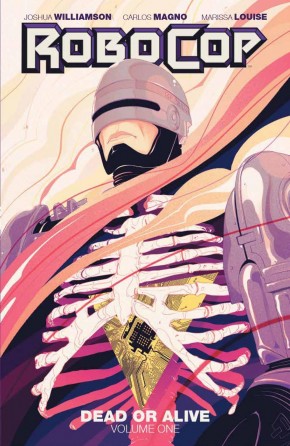 ROBOCOP DEAD OR ALIVE VOLUME 1 GRAPHIC NOVEL