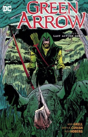 GREEN ARROW VOLUME 6 LAST ACTION HERO GRAPHIC NOVEL